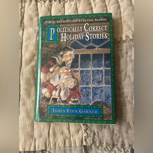 Politically Correct Holiday Stories by James Finn Garner.